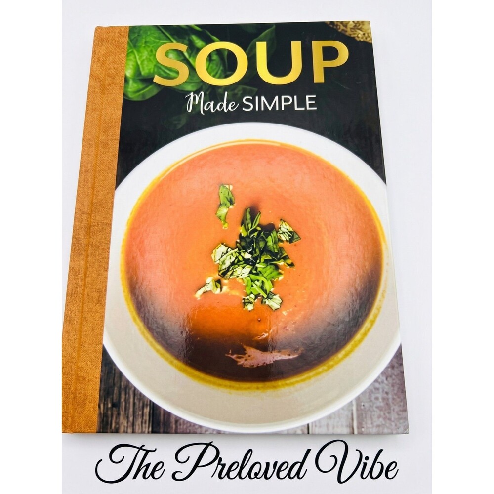 Judith A Pierce  Soup Made Simple Recipe Cookbook with Pictures Paperback